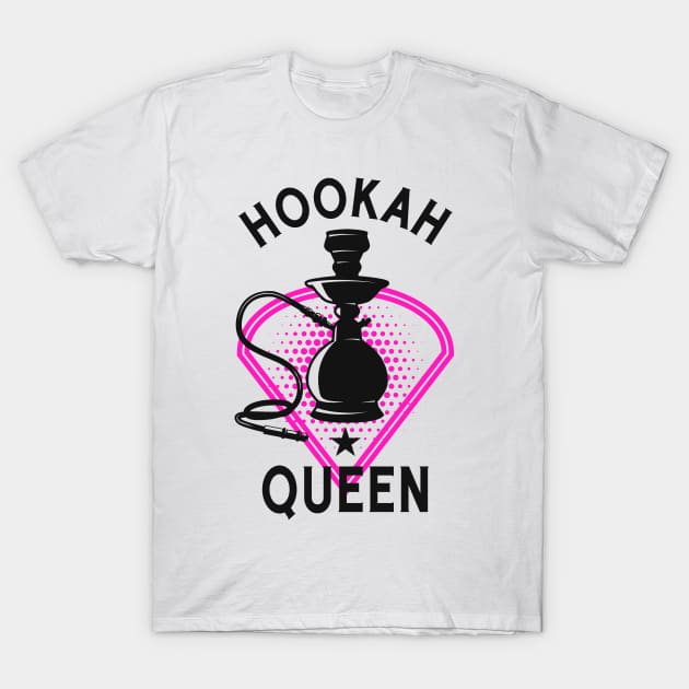 Hookah Queen Shisha Vaper Water Pipe Women T-Shirt by Foxxy Merch